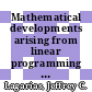 Mathematical developments arising from linear programming : proceedings of a joint summer research conference held at Bowdoin College, June 25-July 1, 1988 [E-Book] /