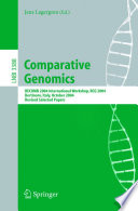 Comparative Genomics (vol. # 3388) [E-Book] / RECOMB 2004 International Workshop, RCG 2004, Bertinoro, Italy, October 16-19, 2004, Revised Selected Papers