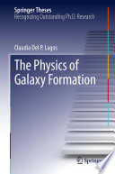 The Physics of Galaxy Formation [E-Book] /