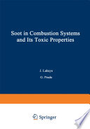 Soot in Combustion Systems and Its Toxic Properties [E-Book] /