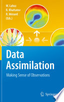 Data Assimilation [E-Book] : Making Sense of Observations /