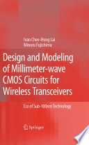 Design and Modeling of Millimeter-Wave CMOS Circuits for Wireless Transceivers [E-Book] : Era of Sub-100nm Technology /