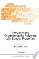 Inorganic and Organometallic Polymers with Special Properties [E-Book] /