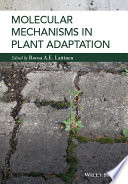 Molecular mechanisms in plant adaptation [E-Book] /