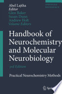 Handbook of Neurochemistry and Molecular Neurobiology [E-Book] : Practical Neurochemistry Methods /