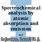 Spectrochemical analysis by atomic absorption and emission / [E-Book]