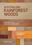 Australian rainforest woods : characteristics, uses and identification [E-Book] /