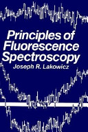 Principles of fluorescence spectroscopy /