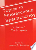 Topics in Fluorescence Spectroscopy [E-Book] : Techniques /