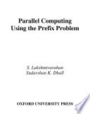 Parallel computing using the prefix problem [E-Book] /