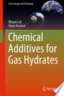 Chemical Additives for Gas Hydrates [E-Book] /
