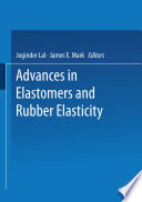 Advances in Elastomers and Rubber Elasticity [E-Book] /