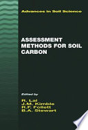 Assessment methods for soil carbon : [the International Workshop on Assessment methods for Soil C Pools was held at the Ohio State University Columbus, Ohio in November 1998] /