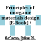 Principles of inorganic materials design [E-Book] /