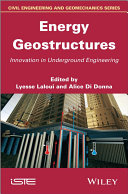 Energy geostructures : innovation in underground engineering [E-Book] /