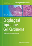 Esophageal Squamous Cell Carcinoma [E-Book] : Methods and Protocols  /