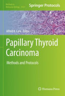 Papillary Thyroid Carcinoma : Methods and Protocols [E-Book] /