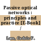 Passive optical networks : principles and practice [E-Book] /
