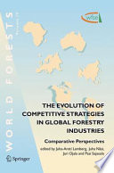 The Evolution of Competitive Strategies in Global Forestry Industries [E-Book] : Comparative Perspectives /