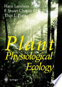 Plant physiological ecology /