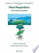 Plant respiration : from cell to ecosystem /