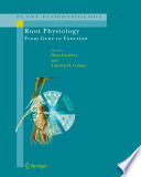 Root Physiology: from Gene to Function [E-Book] /
