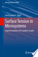 Surface Tension in Microsystems [E-Book] : Engineering Below the Capillary Length /