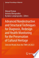 Advanced Nondestructive and Structural Techniques for Diagnosis, Redesign and Health Monitoring for the Preservation of Cultural Heritage [E-Book] : Selected Works from the TMM-CH 2023 /