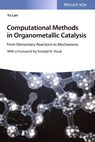 Computational methods in organometallic catalysis : from elementary reactions to mechanisms /