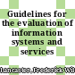Guidelines for the evaluation of information systems and services /