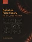 Quantum field theory for the gifted amateur /