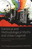Statistical and methodological myths and urban legends : doctrine, verity and fable in the organizational and social sciences /