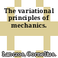 The variational principles of mechanics.