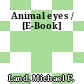 Animal eyes / [E-Book]