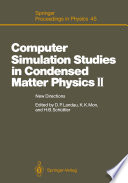 Computer Simulation Studies in Condensed Matter Physics II [E-Book] : New Directions Proceedings of the Second Workshop, Athens, GA, USA, February 20–24, 1989 /
