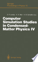 Computer Simulation Studies in Condensed-Matter Physics IV [E-Book] : Proceedings of the Fourth Workshop, Athens, GA, USA, February 18–22, 1991 /