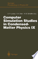 Computer Simulation Studies in Condensed-Matter Physics IX [E-Book] : Proceedings of the Ninth Workshop Athens, GA, USA, March 4–9, 1996 /