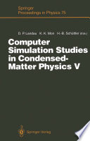 Computer Simulation Studies in Condensed-Matter Physics V [E-Book] : Proceedings of the Fifth Workshop Athens, GA, USA, February 17–21, 1992 /