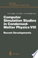 Computer Simulation Studies in Condensed-Matter Physics VIII [E-Book] : Recent Developments Proceedings of the Eighth Workshop Athens, GA, USA, February 20–24, 1995 /