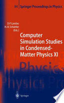 Computer Simulation Studies in Condensed-Matter Physics XI [E-Book] : Proceedings of the Eleventh Workshop Athens, GA, USA, February 22–27, 1998 /