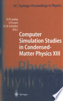 Computer Simulation Studies in Condensed-Matter Physics XIII [E-Book] : Proceedings of the Thirteenth Workshop, Athens, GA, USA, February 21–25, 2000 /