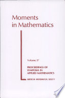 Moments in mathematics : American Mathematical Society Short Course Moments in Mathematics: lecture notes : San-Antonio, TX, 20.01.87-22.01.87 /