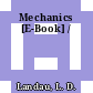 Mechanics [E-Book] /