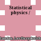 Statistical physics /