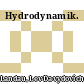 Hydrodynamik.