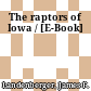 The raptors of Iowa / [E-Book]