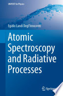 Atomic Spectroscopy and Radiative Processes [E-Book] /