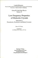 Low frequency properties of dielectric crystals. Subvol. B. Piezoelectric, pyroelectric and related constants /