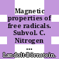 Magnetic properties of free radicals. Subvol. C. Nitrogen and oxygen centered radicals /
