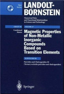 Magnetic properties of non-metallic inorganic compounds based on transition elements. Subvol. B8. Pnictides and chalcogenides III (ternary actinide pnictides and chalcogenides) /